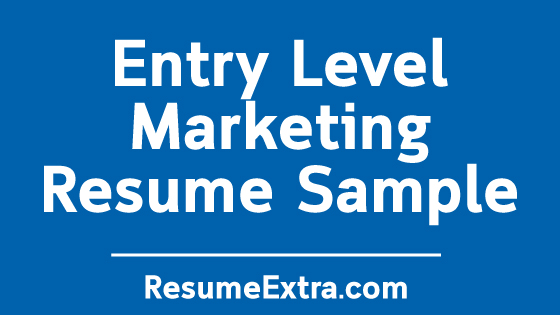 Entry Level Marketing Resume Sample