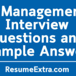 5 Management Interview Questions and Example Answers