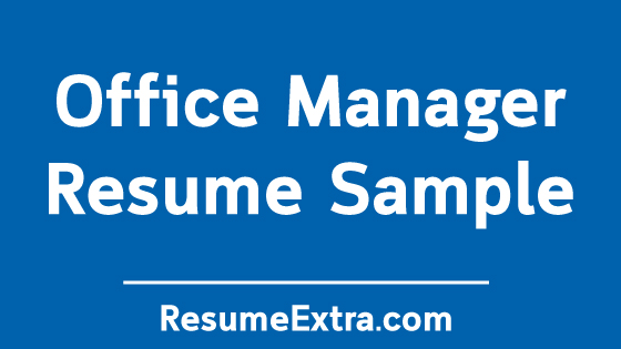 Professional Office Manager Resume Sample