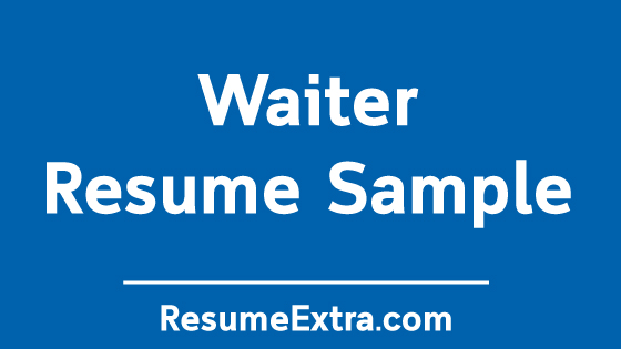 A Sample of Waiter Resume
