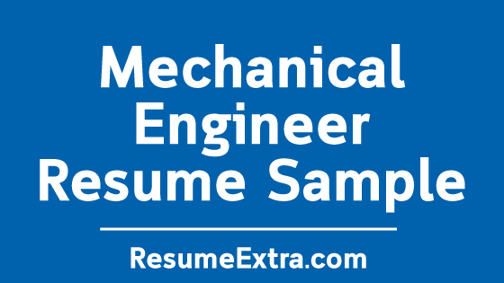 Mechanical Engineer Resume Sample