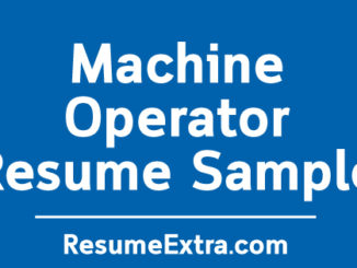 Machine Operator Resume Sample