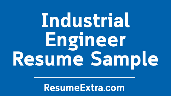 Industrial Engineer Resume Sample