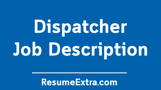 Dispatcher Job Description Sample
