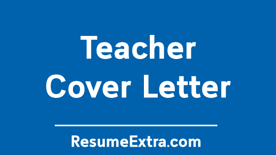 Teacher Cover Letter Sample Teacher Cover Letter Sample