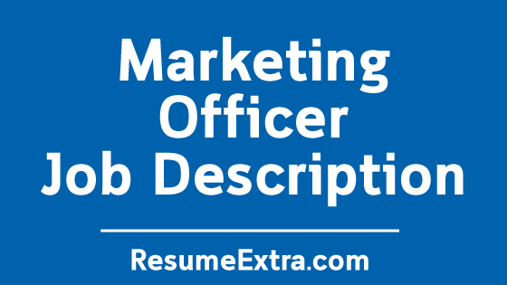 Marketing Officer Job Description Sample