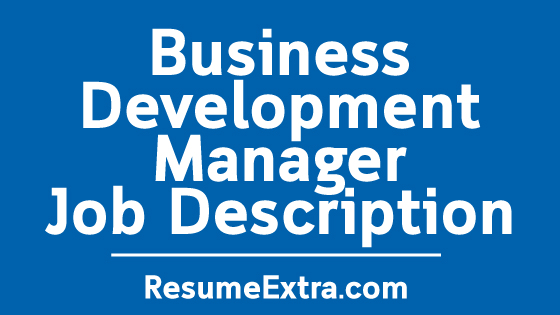 Business Development Manager Job Description Sample