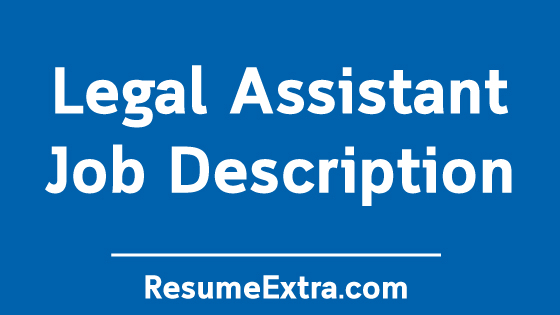 Legal Assistant Job Description Sample