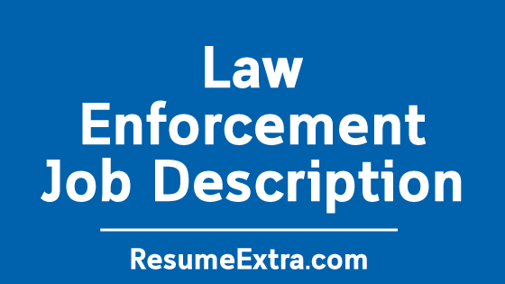 Law Enforcement Job Description Sample