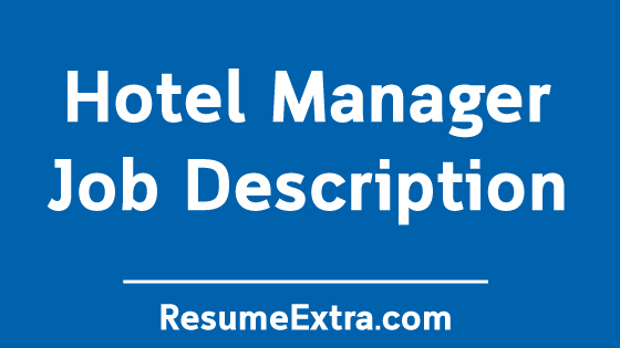 Hotel Manager Job Description Sample