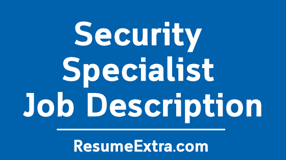 Security Specialist Job Description Sample