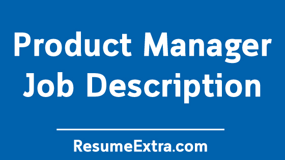 Product Manager Job Description Sample