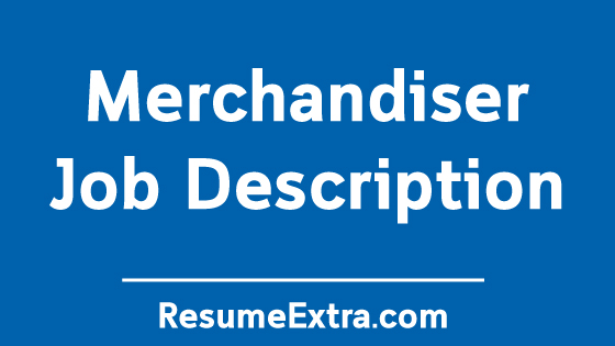 Merchandiser Job Description Sample