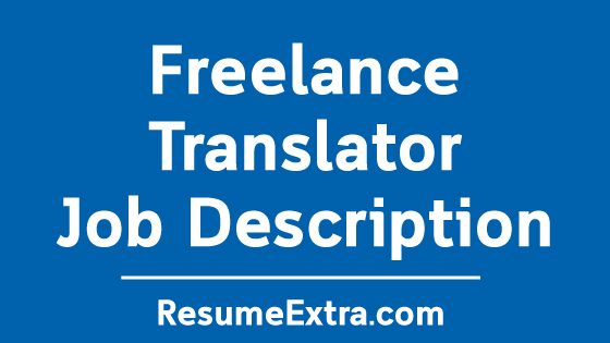 Freelance Translator Job Description Sample