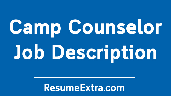 Camp Counselor Job Description Sample