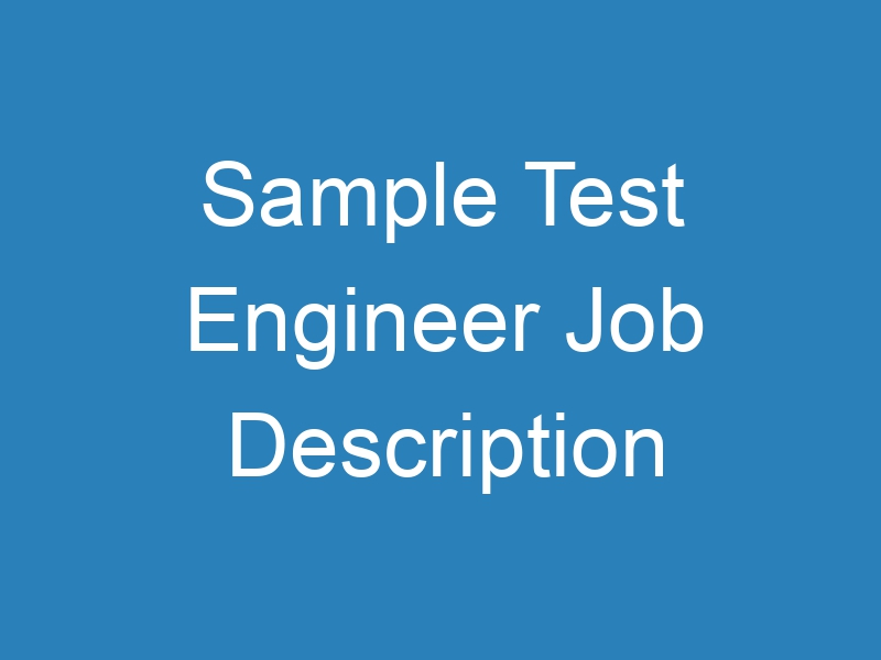 Sample Test Engineer Job Description » ResumeExtra